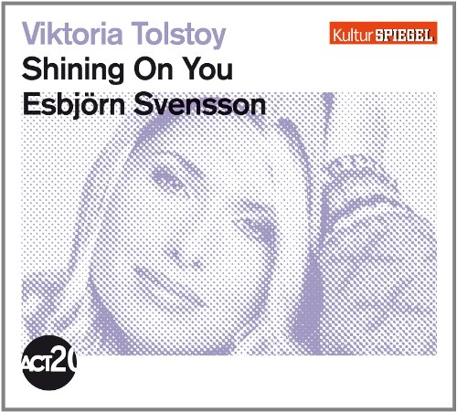 Viktoria Tolstoy - Shining on You (Kulturspiegel-Edition)