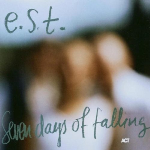 E.S.T. - Seven days of falling