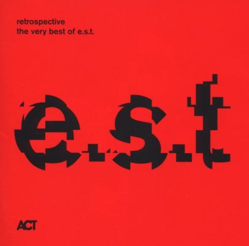 E.S.T. - Retrospective-The Very Best Of e.s.t.