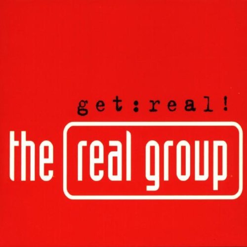 Real Group , The - Get real!