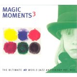 Sampler - Magic Moments - The Ultimate Act World Jazz Anthology 4