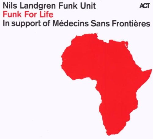 Nils Landgren - Funk for Life