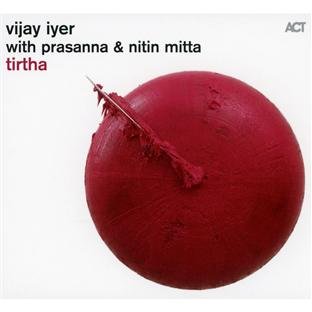 Vijay Iyer - Tirtha