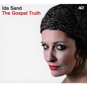 Ida Sand - The Gospel Truth