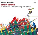 Manu Katche - Touchstone for Manu