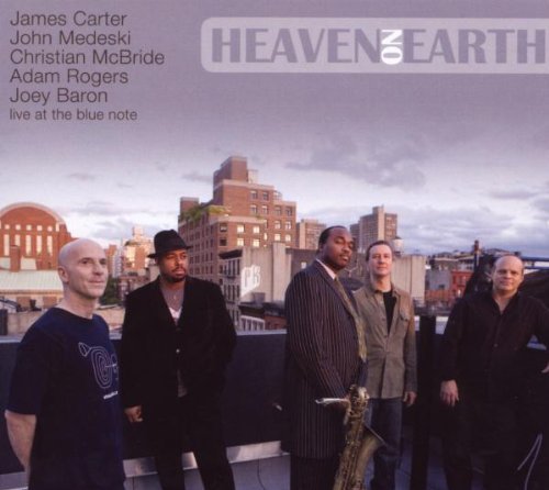 Carter / Medeski / McBride / Rogers / Baron - Heaven On Earth - Live At The Blue Note