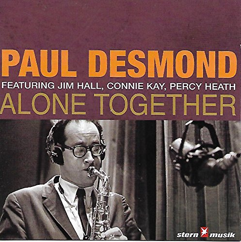 Desmond , Paul - Alone Together (Featuring Jim Hall, Connie Kay, Percy Heath)