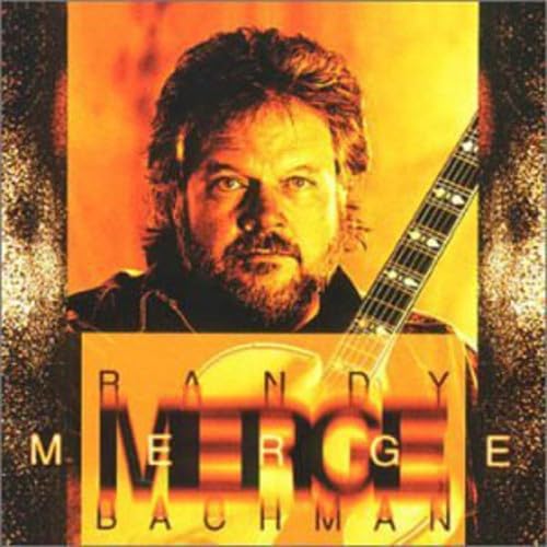 Bachman , Randy - Merge