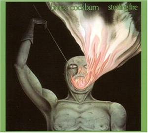 Cockburn , Bruce - Stealing fire