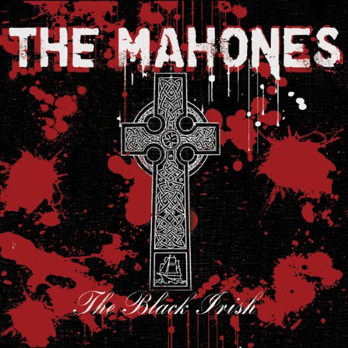 the Mahones - Black Irish