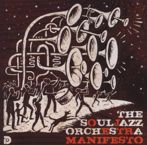 the Souljazz Orchestra - Manifesto