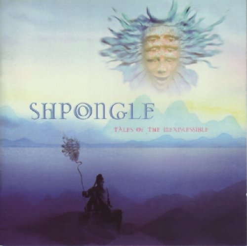 Shpongle - Tales of the Inexpressible