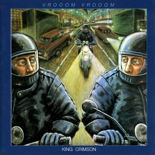 King Crimson - Vrooom Vrooom