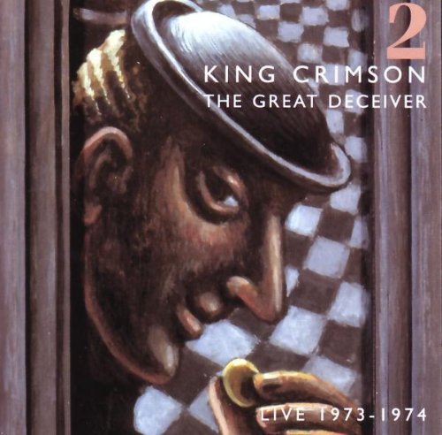 King Crimson - The Great Deceiver Vol.II