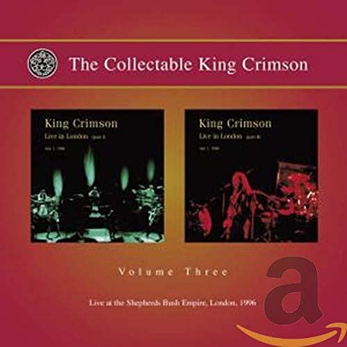 King Crimson - The Collectable King Crimson 3: Live At The Shepherds Bush Empire, London, 1996