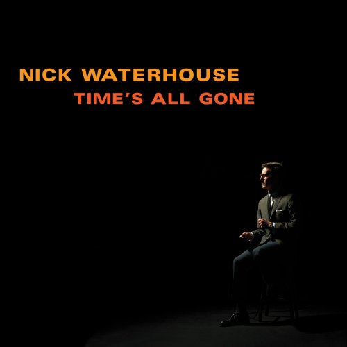 Nick Waterhouse - Times All Gone (Lp) [Vinyl LP] [Vinyl LP]