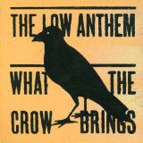 the Low Anthem - Smart Flesh