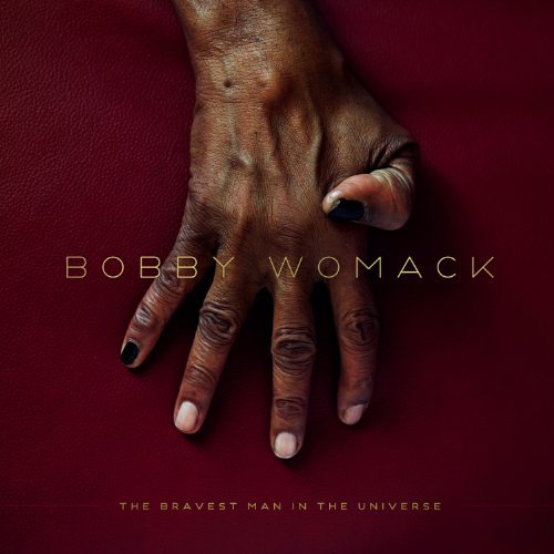 Womack , Bobby - The Bravest Man in the Universe