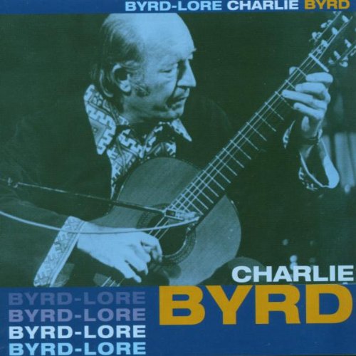 Byrd , Charlie - Byrd-Lore