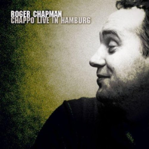 Roger Chapman - Chappo/Live in Hamburg