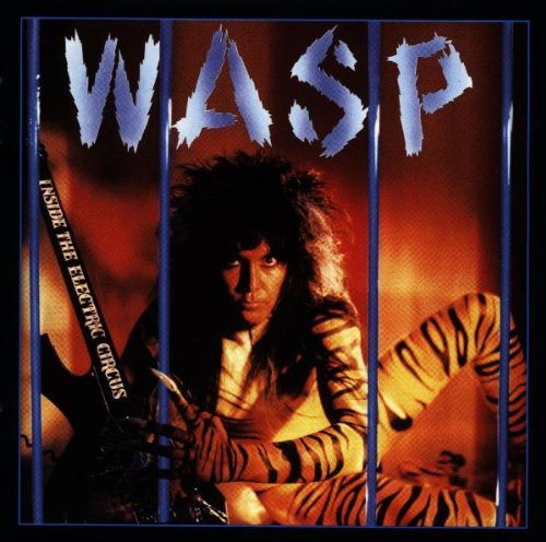 W.a.S.P. - Inside The Electric Circus