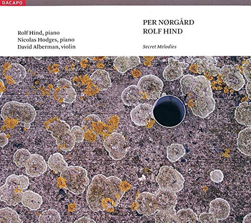 Norgard , Per / Hind , Rolf - Secret Melodies: Works For Piano (Hind, Hodges, Alberman) 