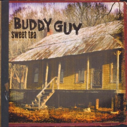 Guy , Buddy - Sweet Tea