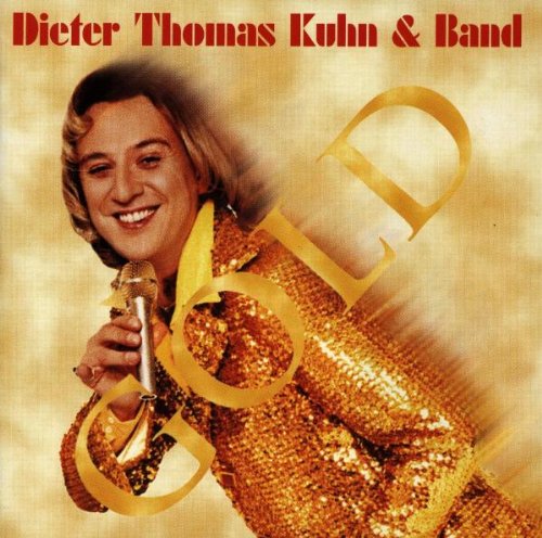 Kuhn , Dieter Thomas - Gold (Limitierte Party Edition)