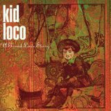 Kid Loco - Kill your darlings