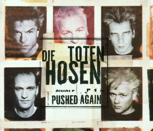 die Toten Hosen - Pushed Again/