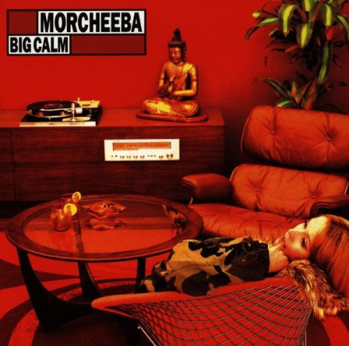 Morcheeba - Big calm