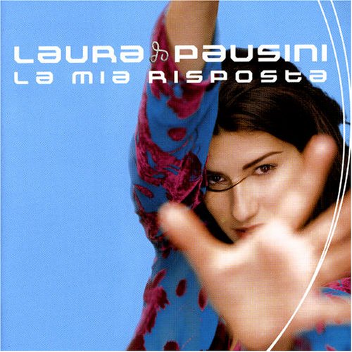 Pausini , Laura - La mia risposta