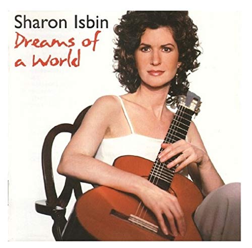 Isbin , Sharon - Dreams of a World