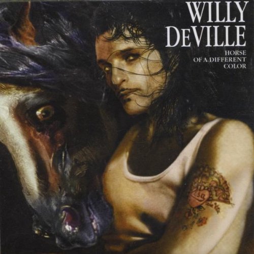 DeVille , Willy - Horse of a different color