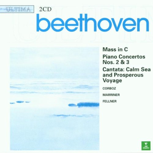 Beethoven , Ludwig van - Mass in C / Piano Concertos Nos. 2 & 3 / Cantata: Calm Sea and Prosperous Voyage (Marriner)