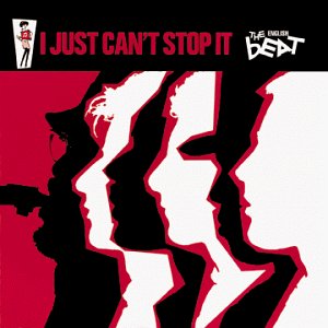 English Beat , The - I Just Can'T Stop It