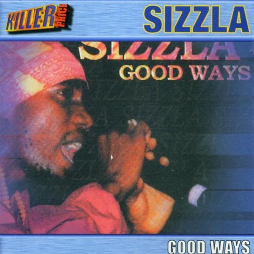 Sizzla - Good Ways