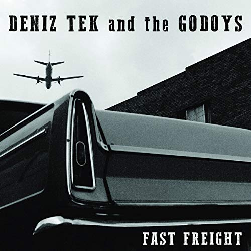 Tek , Deniz & The Godoys - Fast Freight (Vinyl)