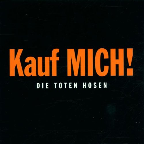 die Toten Hosen - Kauf Mich