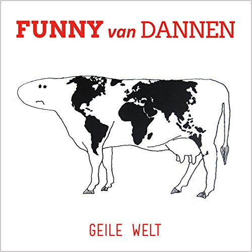 Funny Van Dannen - Geile Welt