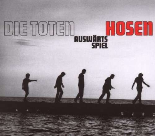 Die Toten Hosen - Auswärtsspiel