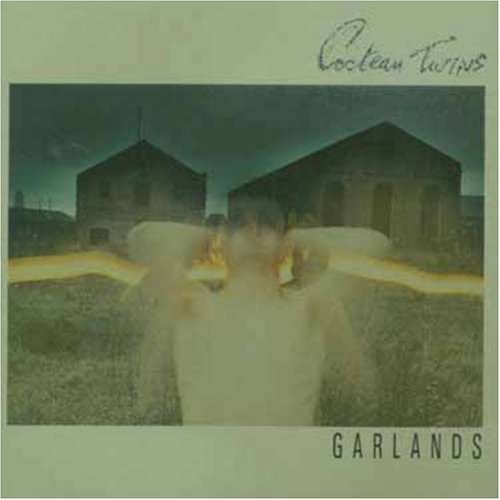 Cocteau Twins - Garlands