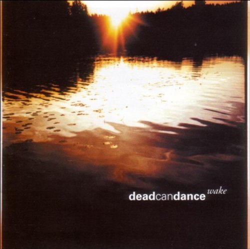 Dead Can Dance - Wake