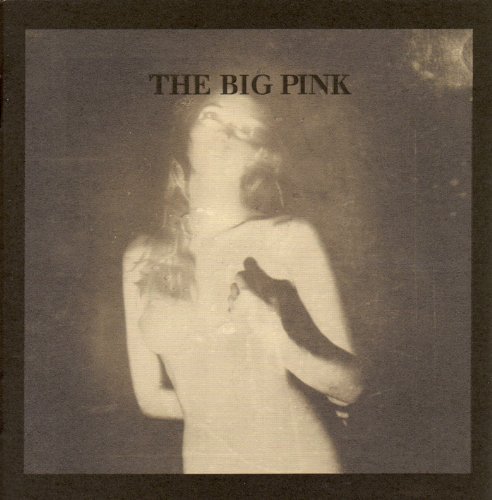 the Big Pink - A Brief History of Love