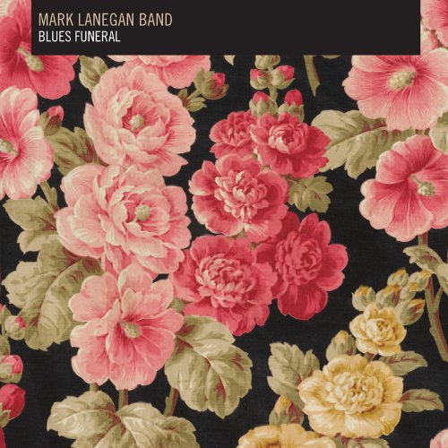 Mark & Band Lanegan - Blues Funeral [Vinyl LP]