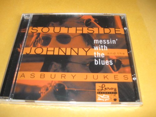 Southside Johnny & Asbury Jukes , The - Messin With the Blues