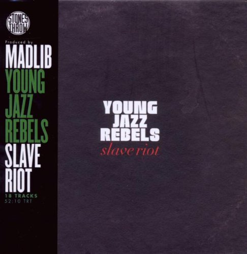 Young Jazz Rebels - Slave Riot