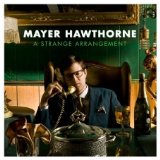 Hawthorne , Mayer - Where Does This Door Go (Limited Deluxe Edition)