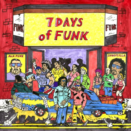 7 Days of Funk (Snoop Dogg & Dam Funk) - 7 Days of Funk