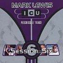 Lewis , Mark - ICU Session 6